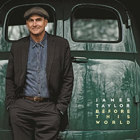 James Taylor - Before This World