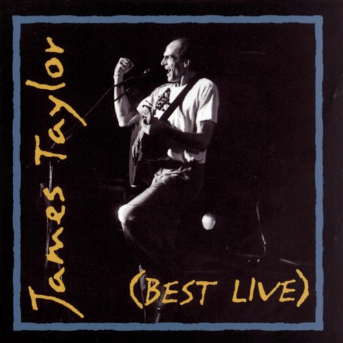 James Taylor - Best Live